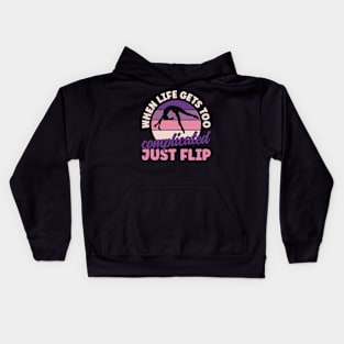 Just Flip Gymnastics Funny Gymnast Women Kids Hoodie